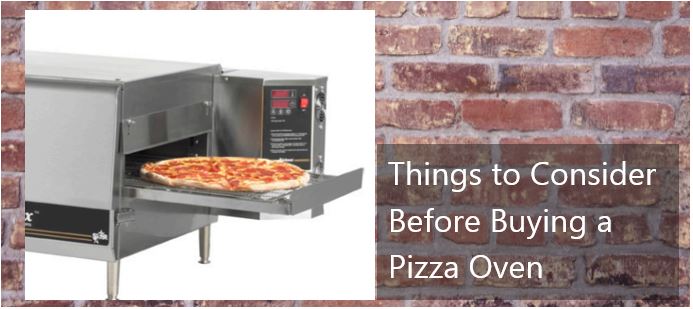 Things to Consider Before Buying a Pizza Oven